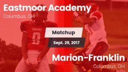 Matchup: Eastmoor Academy vs. Marion-Franklin  2017