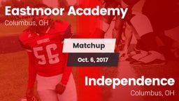 Matchup: Eastmoor Academy vs. Independence  2017