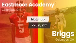 Matchup: Eastmoor Academy vs. Briggs  2017