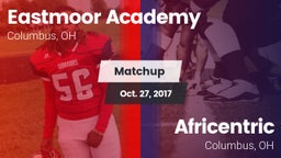 Matchup: Eastmoor Academy vs. Africentric  2017