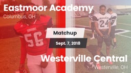 Matchup: Eastmoor Academy vs. Westerville Central  2018