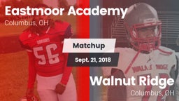 Matchup: Eastmoor Academy vs. Walnut Ridge  2018