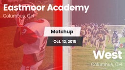 Matchup: Eastmoor Academy vs. West  2018