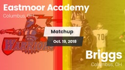 Matchup: Eastmoor Academy vs. Briggs  2018