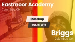 Matchup: Eastmoor Academy vs. Briggs  2019