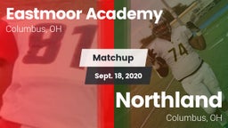 Matchup: Eastmoor Academy vs. Northland  2020