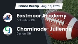 Recap: Eastmoor Academy  vs. Chaminade-Julienne  2023