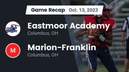 Recap: Eastmoor Academy  vs. Marion-Franklin  2023