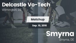 Matchup: Delcastle Vo-Tech vs. Smyrna  2016