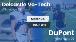 Matchup: Delcastle Vo-Tech vs. DuPont  2016