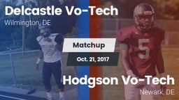 Matchup: Delcastle Vo-Tech vs. Hodgson Vo-Tech  2017