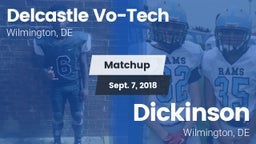 Matchup: Delcastle Vo-Tech vs. Dickinson  2018
