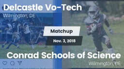 Matchup: Delcastle Vo-Tech vs. Conrad Schools of Science 2018
