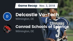 Recap: Delcastle Vo-Tech  vs. Conrad Schools of Science 2018