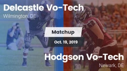 Matchup: Delcastle Vo-Tech vs. Hodgson Vo-Tech  2019