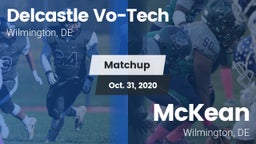 Matchup: Delcastle Vo-Tech vs. McKean  2020