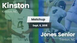 Matchup: Kinston vs. Jones Senior  2018