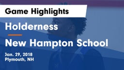 Holderness  vs New Hampton School  Game Highlights - Jan. 29, 2018