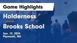 Holderness  vs Brooks School Game Highlights - Jan. 19, 2024