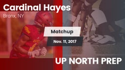 Matchup: Cardinal Hayes vs. UP NORTH PREP 2017