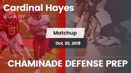 Matchup: Cardinal Hayes vs. CHAMINADE DEFENSE PREP 2018