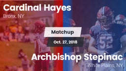 Matchup: Cardinal Hayes vs. Archbishop Stepinac  2018