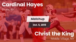 Matchup: Cardinal Hayes vs. Christ the King  2019