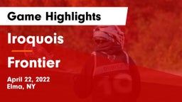 Iroquois  vs Frontier Game Highlights - April 22, 2022