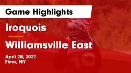 Iroquois  vs Williamsville East  Game Highlights - April 28, 2022
