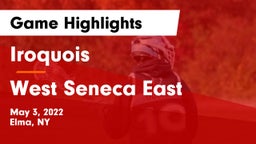 Iroquois  vs West Seneca East  Game Highlights - May 3, 2022