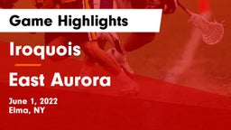 Iroquois  vs East Aurora  Game Highlights - June 1, 2022