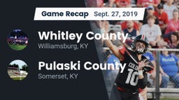 Recap: Whitley County  vs. Pulaski County  2019