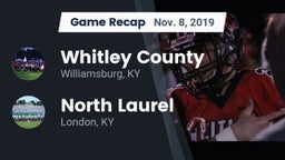 Recap: Whitley County  vs. North Laurel  2019