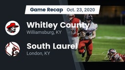 Recap: Whitley County  vs. South Laurel  2020