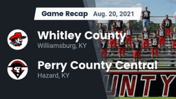 Recap: Whitley County  vs. Perry County Central  2021