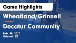 Wheatland/Grinnell vs Decatur Community  Game Highlights - Feb. 18, 2020