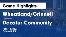 Wheatland/Grinnell vs Decatur Community  Game Highlights - Feb. 14, 2023