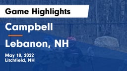 Campbell  vs Lebanon, NH Game Highlights - May 18, 2022