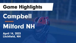 Campbell  vs Milford  NH Game Highlights - April 14, 2023
