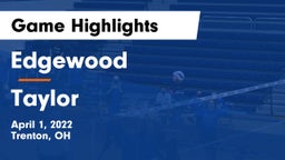 Edgewood  vs Taylor  Game Highlights - April 1, 2022