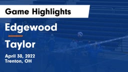 Edgewood  vs Taylor  Game Highlights - April 30, 2022