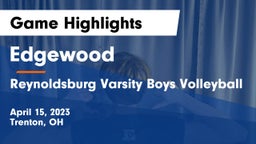 Edgewood  vs Reynoldsburg Varsity Boys Volleyball Game Highlights - April 15, 2023