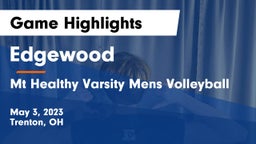 Edgewood  vs Mt Healthy Varsity Mens Volleyball Game Highlights - May 3, 2023