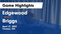 Edgewood  vs Briggs  Game Highlights - April 27, 2024