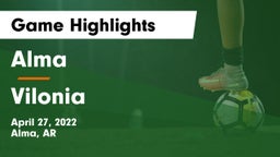 Alma  vs Vilonia  Game Highlights - April 27, 2022