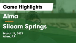 Alma  vs Siloam Springs  Game Highlights - March 14, 2023