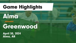 Alma  vs Greenwood  Game Highlights - April 30, 2024