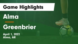 Alma  vs Greenbrier  Game Highlights - April 1, 2022