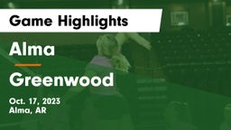 Alma  vs Greenwood  Game Highlights - Oct. 17, 2023