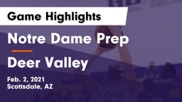 Notre Dame Prep  vs Deer Valley  Game Highlights - Feb. 2, 2021